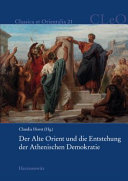 Der Alte Orient und die Entstehung der Athenischen Demokratie /