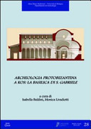 Archeologia protobizantina a Kos : la Basilica di S. Gabriele /