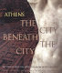 The city beneath the city : antiquities from the Metropolitan Railway excavations /