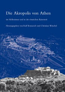 Die Akropolis von Athen im Hellenismus und in der römischen Kaiserzeit /