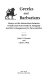 Greeks and barbarians : essays on the interactions between Greeks and non-Greeks in antiquity and the consequences for Eurocentrism /