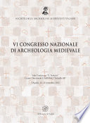 VI Congresso nazionale di archeologia medievale /