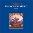 Omaggio a Francesco Nullo (1826-1863) /