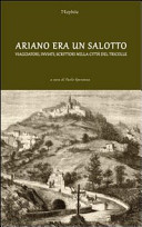Ariano era un salotto : viaggiatori, inviati, scrittori nella città del Tricolle /