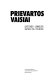 Prievartos vaisiai : Lietuvos-Lenkijos santykiai 1920-1940 metais /