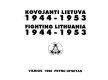 Kovojanti Lietuva 1944-1953 /