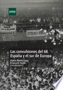 Las convulsiones del 68 : España y el Sur de Europa /