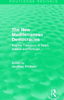 The new Mediterranean democracies : regime transition in Spain, Greece, and Portugal /