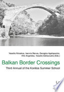 Balkan border crossings : third annual of the Konitsa Summer School /