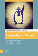 'Everywhere Taksim'. Sowing the seeds for a new Turkey at Gezi /