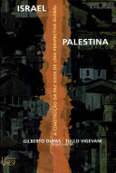 Israel-Palestina : a construção da paz vista de uma perspectiva global /