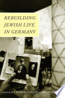 Rebuilding Jewish life in Germany /