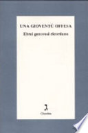 Una gioventù offesa : ebrei genovesi ricordano /