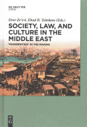 Society, law, and culture in the Middle East : "modernities" in the making /
