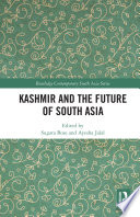 Kashmir and the future of South Asia /