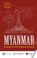 Myanmar : reintegrating into the international community /