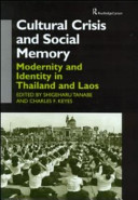 Cultural crisis and social memory : modernity and identity in Thailand and Laos /