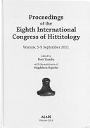 Proceedings of the Eight International Congress of Hittitology : Warsaw, 5-9 September 2011 /