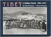 Tibet : a hidden world, 1905-1935 : the Newark museum : a book of postcards