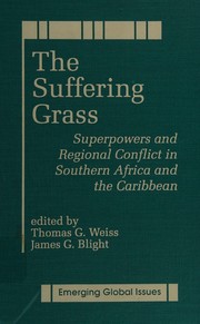 The Suffering grass : superpowers and regional conflict in southern Africa and the Caribbean /