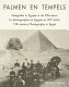 Palmen en tempels : la photographie en Egypte au XIXe siècle = 19th-century photography in Egypt /