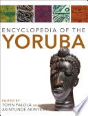 Encyclopedia of the Yoruba /
