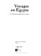 Voyages en Egypte de l'antiquité au début du XXe siècle /