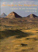 Old Kingdom, new perspectives : Egyptian art and archaeology 2750-2150 BC /