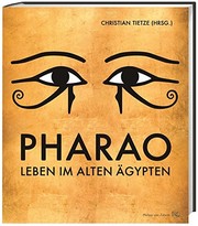 Pharao : Leben im alten Ägypten /