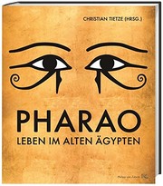 Pharao : Leben im alten Ägypten /