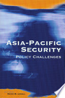 Asia-Pacific security : policy challenges /