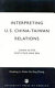 Interpreting U.S.-China-Taiwan relations : China in the post-Cold War era /