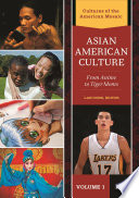 Asian American culture : from anime to tiger moms /