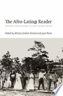 The Afro-Latin@ reader : history and culture in the United States /