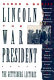 Lincoln, the war president : the Gettysburg lectures /