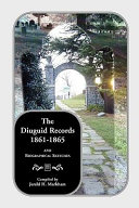 The Diuguid records, 1861-1865 : and biographical sketches /