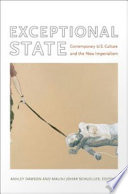 Exceptional state contemporary U.S. culture and the new imperialism /