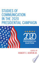 Studies of communication in the 2020 presidential campaign /