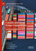 Canada and great power competition : Canada among nations 2021 /