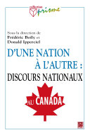 D'une nation a l'autre : discours nationaux au Canada /