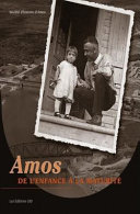 Amos : de l'enfance á la maturité /