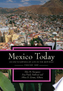 Mexico today : an encyclopedia of life in the republic