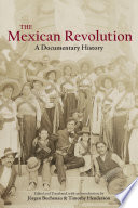Mexican Revolution : a documentary history /
