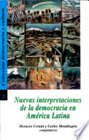 Nuevas interpretaciones de la democracia en América Latina /