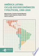 América Latina : ciclos socioeconómicos y políticos, 1990-2020 /