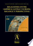 Relaciones entre América Latina y Europa : balance y perspectivas /