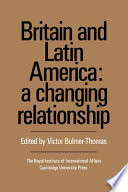 Britain and Latin America : a changing relationship /