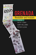 Grenada : revolution and invasion /