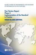 Virgin Islands (British) 2013 : phase 2: implementation of the standard in practice /