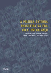 A política externa brasileira na era Lula : um balanço /